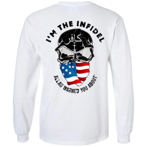 I’m The Infidel Allah Warned You About T-Shirts, Hoodies, Sweatshirt 8