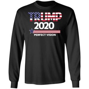 Donald Trump 2020 Perfect Vision T-Shirts, Hoodies, Sweatshirt 21