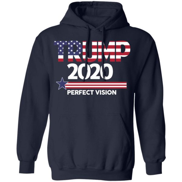Donald Trump 2020 Perfect Vision T-Shirts, Hoodies, Sweatshirt 11