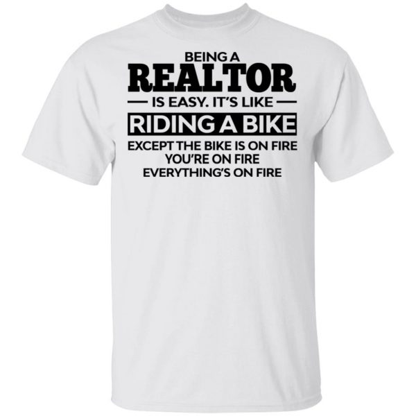Being A Realtor Is Easy It’s Like Riding A Bike T-Shirts, Hoodies, Sweatshirt 2