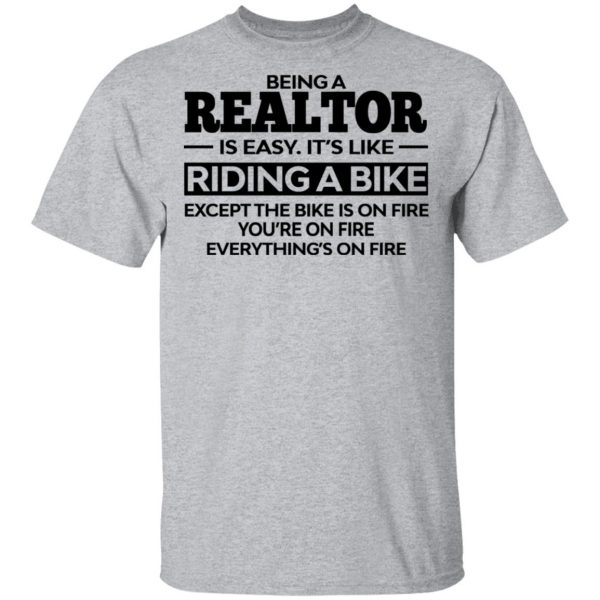 Being A Realtor Is Easy It’s Like Riding A Bike T-Shirts, Hoodies, Sweatshirt 3