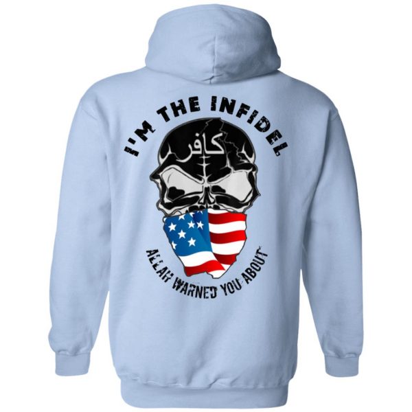 I’m The Infidel Allah Warned You About T-Shirts, Hoodies, Sweatshirt 12
