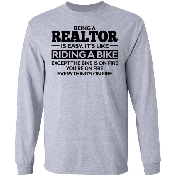 Being A Realtor Is Easy It’s Like Riding A Bike T-Shirts, Hoodies, Sweatshirt 7