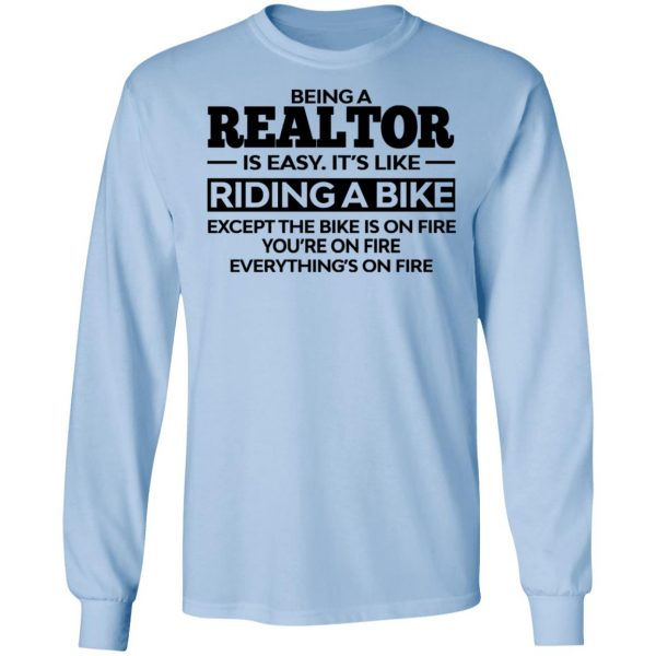 Being A Realtor Is Easy It’s Like Riding A Bike T-Shirts, Hoodies, Sweatshirt 9