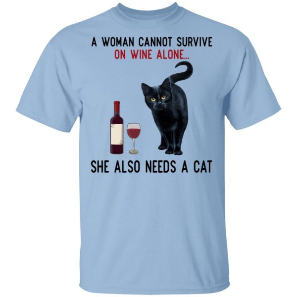 A Woman Cannot Survive On Wine Alone She Also Need A Cat T-Shirts, Hoodies, Sweatshirt 1