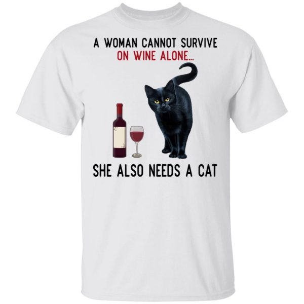 A Woman Cannot Survive On Wine Alone She Also Need A Cat T-Shirts, Hoodies, Sweatshirt 2