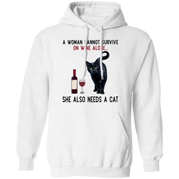 A Woman Cannot Survive On Wine Alone She Also Need A Cat T-Shirts, Hoodies, Sweatshirt 4