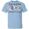 Stranger Things – Friends Don’t Lie T-Shirts, Hoodies, Sweatshirt