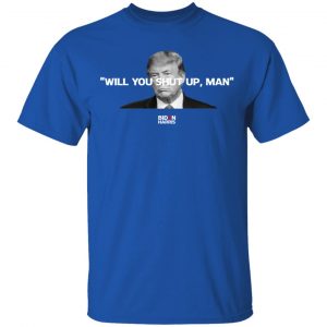 Will You Shut Up Man Biden Harris Anti Donald Trump 2020 T-Shirts, Hoodies, Sweatshirt 16