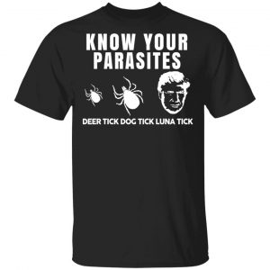 Know Your Parasites Deer Tick Dog Tick Luna Tick T-Shirts, Hoodies, Sweatshirt 15