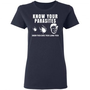 Know Your Parasites Deer Tick Dog Tick Luna Tick T-Shirts, Hoodies, Sweatshirt 19