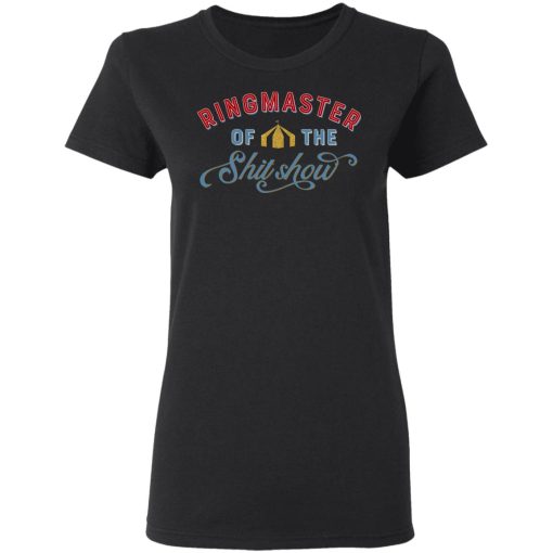 Ringmaster Of The Shit Show T-Shirts, Hoodies, Sweatshirt 2