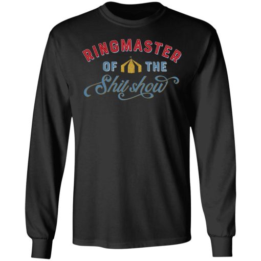 Ringmaster Of The Shit Show T-Shirts, Hoodies, Sweatshirt 3