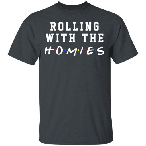 Rolling With The Homies T-Shirts, Hoodies, Sweatshirt - Image 2