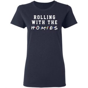 Rolling With The Homies T-Shirts, Hoodies, Sweatshirt 19
