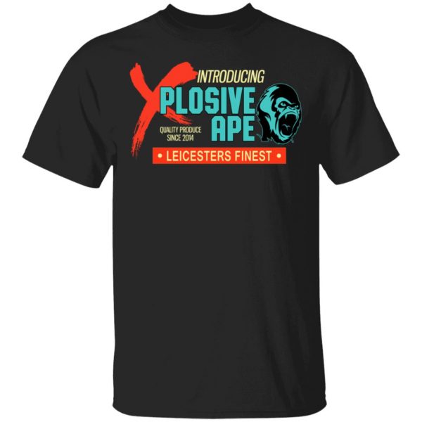 Introducing Plosive Ape Leicesters Finest T-Shirts, Hoodies, Sweatshirt 1