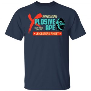 Introducing Plosive Ape Leicesters Finest T-Shirts, Hoodies, Sweatshirt 15