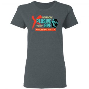 Introducing Plosive Ape Leicesters Finest T-Shirts, Hoodies, Sweatshirt 18