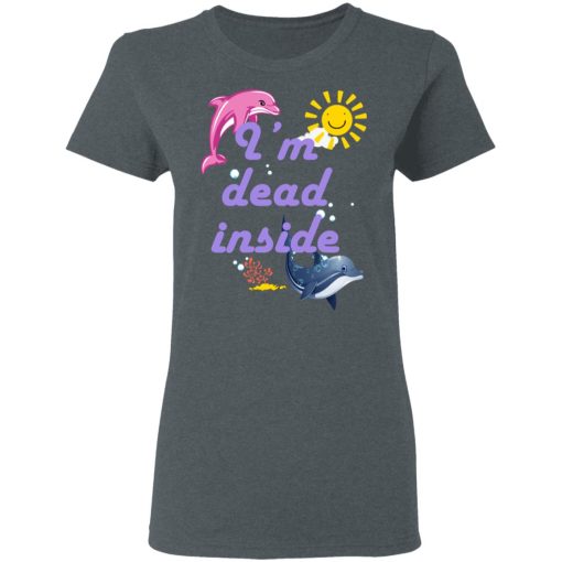 I Am Dead Inside Dolphins T-Shirts, Hoodies, Sweatshirt - Image 6