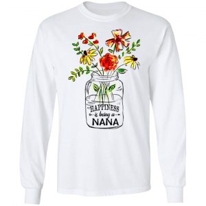 Happiness Is Being A Nana Flower T-Shirts, Hoodies, Sweatshirt 19