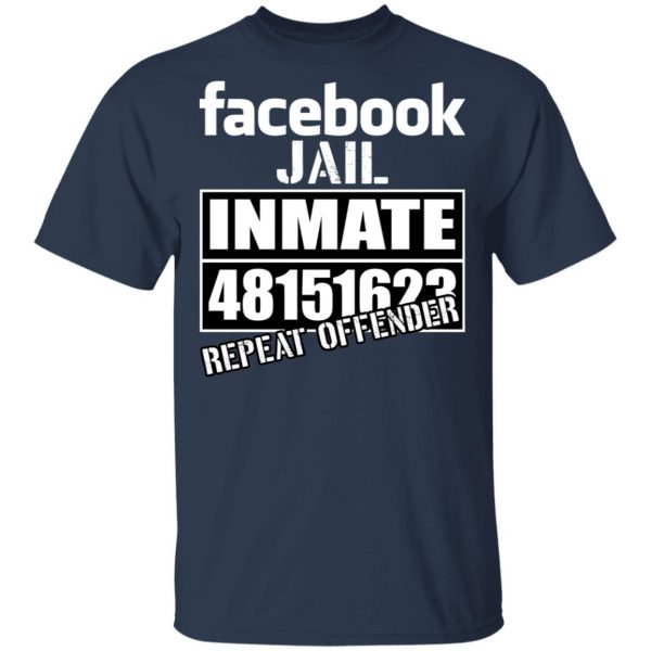 Facebook Jail Inmate 48151623 Repeat Offender T-Shirts, Hoodies, Sweatshirt 3