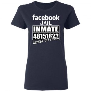 Facebook Jail Inmate 48151623 Repeat Offender T-Shirts, Hoodies, Sweatshirt 19