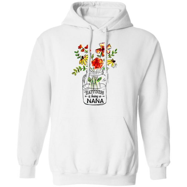 Happiness Is Being A Nana Flower T-Shirts, Hoodies, Sweatshirt 11