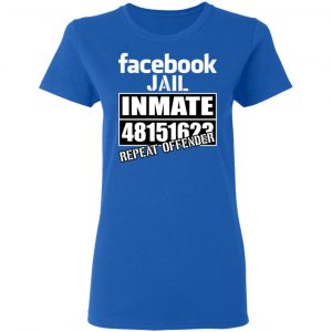 Facebook Jail Inmate 48151623 Repeat Offender T-Shirts, Hoodies, Sweatshirt 20