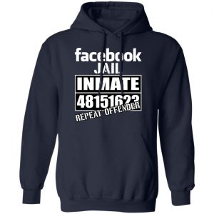 Facebook Jail Inmate 48151623 Repeat Offender T-Shirts, Hoodies, Sweatshirt 23