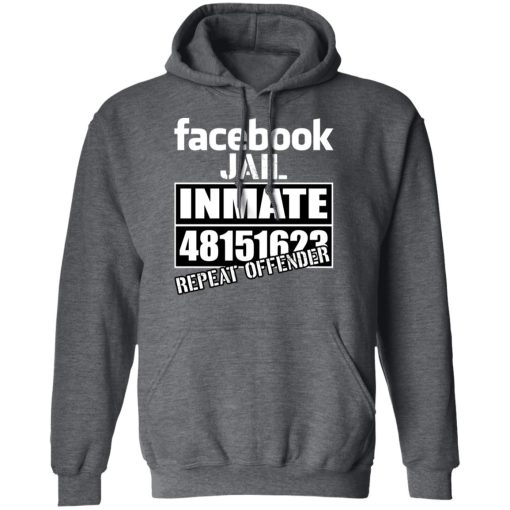 Facebook Jail Inmate 48151623 Repeat Offender T-Shirts, Hoodies, Sweatshirt - Image 12