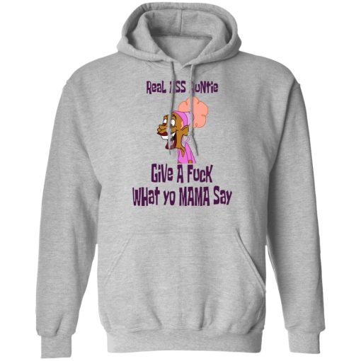 Real Ass Auntie Give A Fuck What Yo Mama Say T-Shirts, Hoodies, Sweatshirt 10