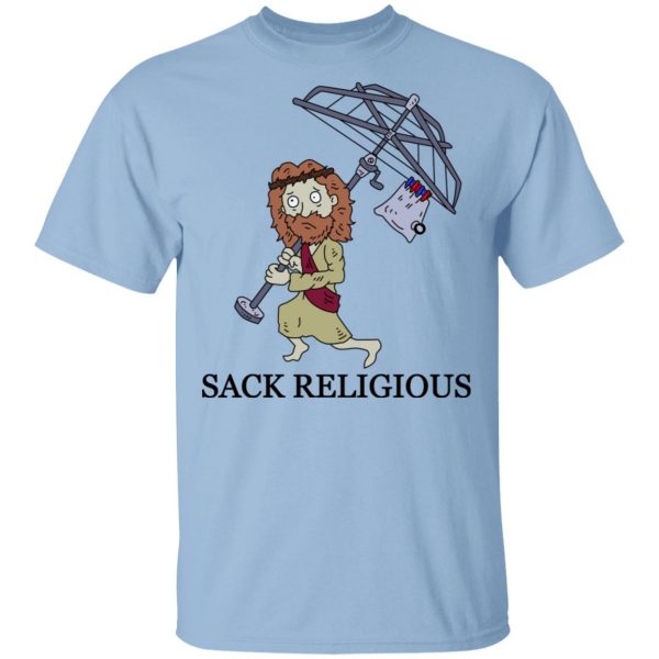 Sack Religious T-Shirts, Hoodies, Sweatshirt 1