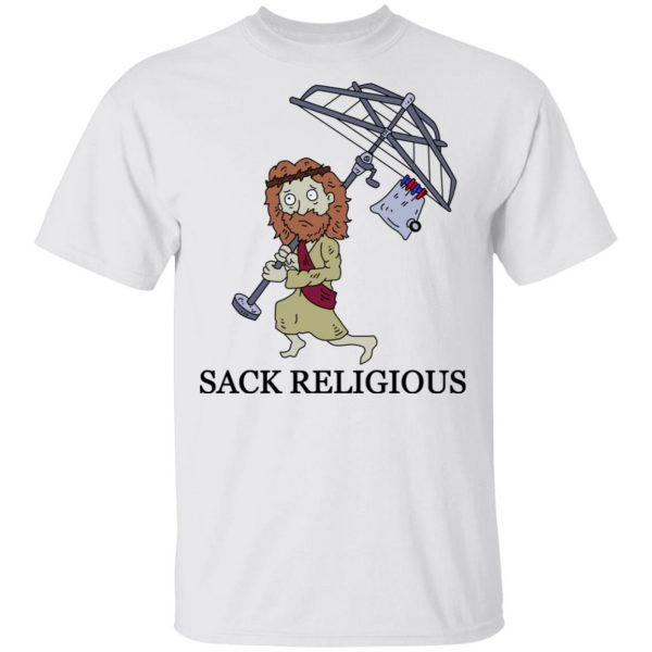 Sack Religious T-Shirts, Hoodies, Sweatshirt 2