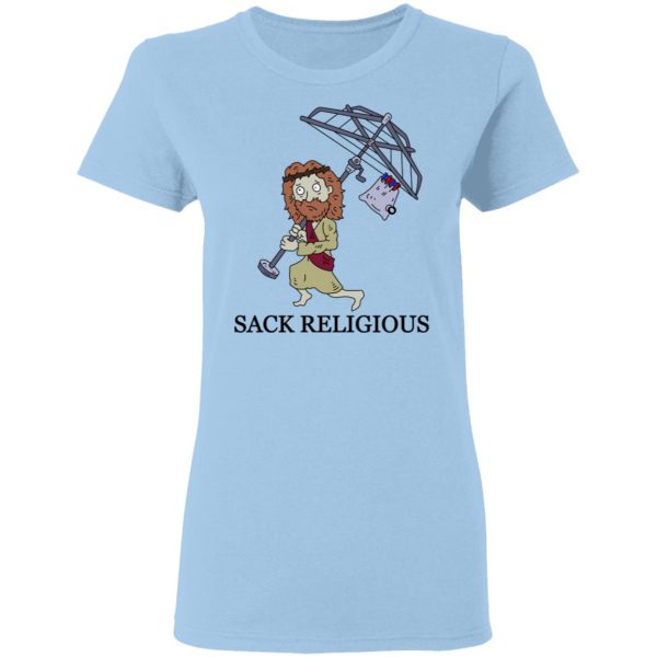 Sack Religious T-Shirts, Hoodies, Sweatshirt 4