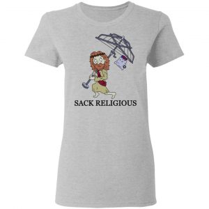 Sack Religious T-Shirts, Hoodies, Sweatshirt 17