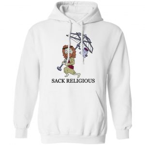 Sack Religious T-Shirts, Hoodies, Sweatshirt 22