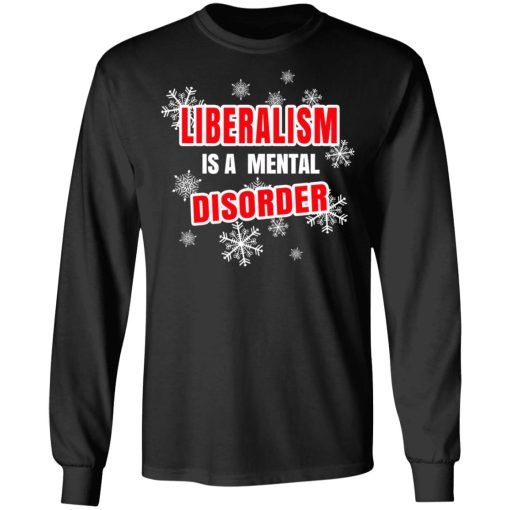 Liberalism Is A Mental Disorder T-Shirts, Hoodies, Sweatshirt - Image 3