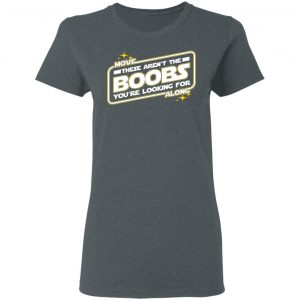 Star Wars Move Along These Aren’t The Boobs You’re Looking For T-Shirts, Hoodies, Sweatshirt 18