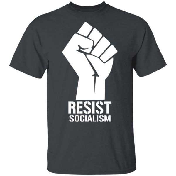Resist Socialism Premium Dual Blend T-Shirts, Hoodies, Sweatshirt 2