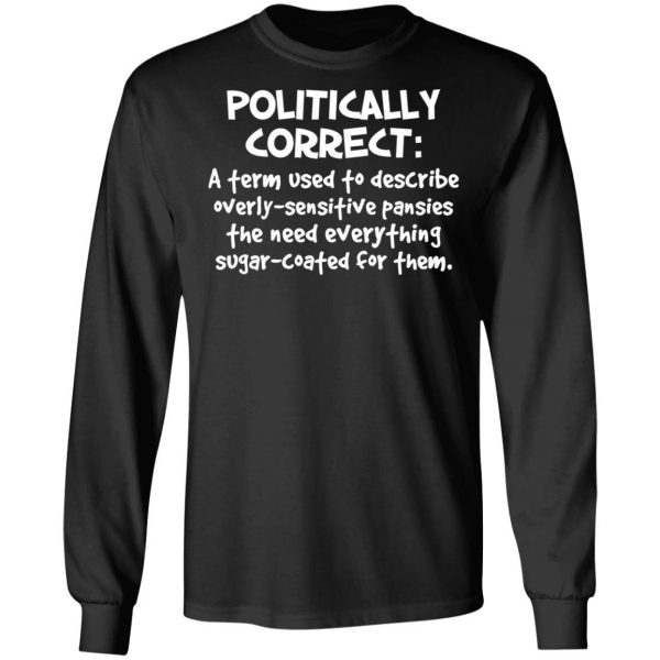 Political Correctness T-Shirts, Hoodies, Sweatshirt 9