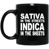 Sativa In The Streets Indica In The Sheets Mug