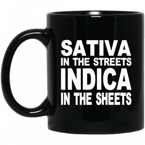 Sativa In The Streets Indica In The Sheets Mug 1