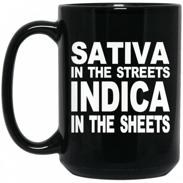 Sativa In The Streets Indica In The Sheets Mug 2