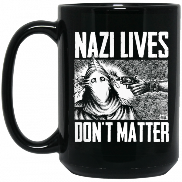 Nazi Lives Don't Matter Mug 2