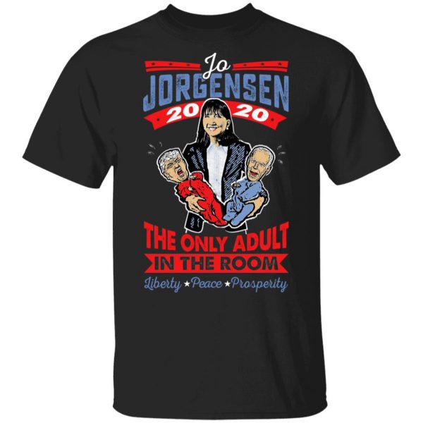Jo Jorgensen 2020 The Only Adult In The Room T-Shirts, Hoodies, Sweatshirt 1