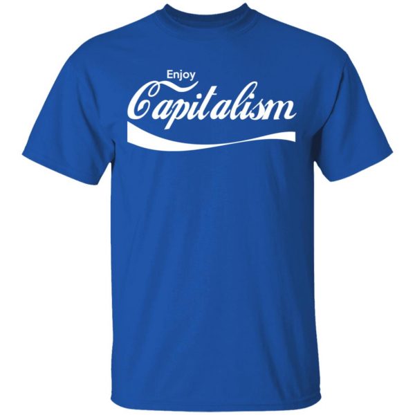 Enjoy Capitalism T-Shirts, Hoodies, Sweatshirt 2