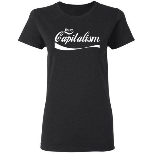 Enjoy Capitalism T-Shirts, Hoodies, Sweatshirt 5