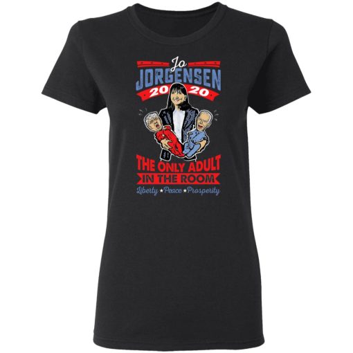 Jo Jorgensen 2020 The Only Adult In The Room T-Shirts, Hoodies, Sweatshirt - Image 5