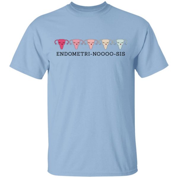 Endometri Noooo Sis T-Shirts, Hoodies, Sweatshirt 1