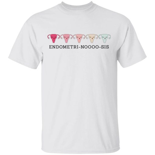 Endometri Noooo Sis T-Shirts, Hoodies, Sweatshirt - Image 2